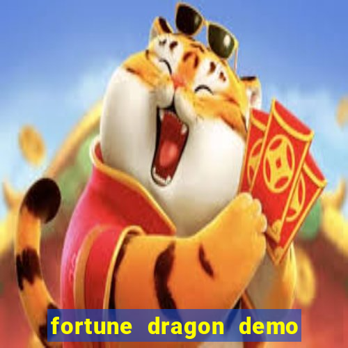 fortune dragon demo bet 500